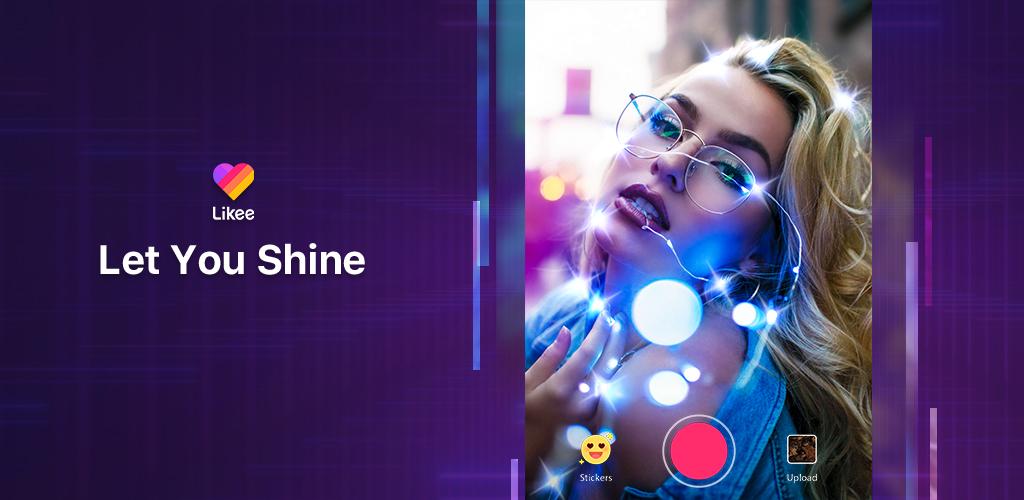 Likee Let You Shine Mod APK (For Android )